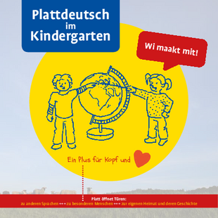 "Plattdeutsch im Kindergarten - Ein Plus für Kopf und Herz", 2020, herausgegeben vom Lüneburgischen Landschaftsverband, in Kooperation mit der Universität Greifswald